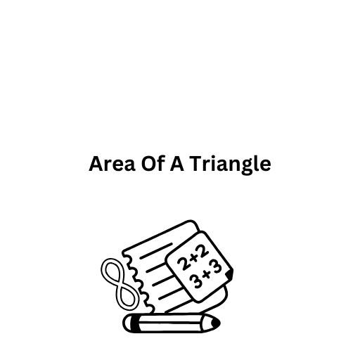 Area Of A Triangle 